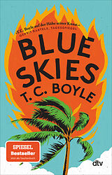 Kartonierter Einband Blue Skies von T. C. Boyle