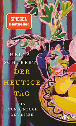 Kartonierter Einband (Kt) Der heutige Tag von Helga Schubert