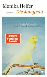 Kartonierter Einband Die Jungfrau von Monika Helfer