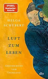 Kartonierter Einband (Kt) Luft zum Leben von Helga Schubert