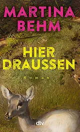 Kartonierter Einband Hier draußen von Martina Behm