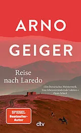 Kartonierter Einband Reise nach Laredo von Arno Geiger