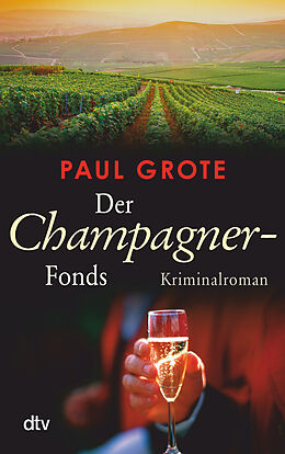 Kartonierter Einband Der Champagner-Fonds von Paul Grote