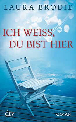 Kartonierter Einband Ich weiß, du bist hier von Laura Brodie