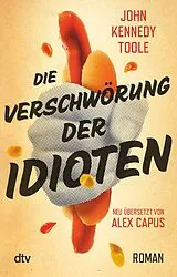 Kartonierter Einband Die Verschwörung der Idioten von John Kennedy Toole