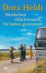 Kartonierter Einband Herzlichen Glückwunsch, Sie haben gewonnen! von Dora Heldt