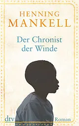 Kartonierter Einband Der Chronist der Winde von Henning Mankell