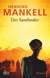 Kartonierter Einband Der Sandmaler von Henning Mankell