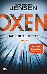 Kartonierter Einband Oxen. Das erste Opfer von Jens Henrik Jensen