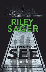 Kartonierter Einband Schwarzer See von Riley Sager