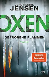 Kartonierter Einband Oxen. Gefrorene Flammen von Jens Henrik Jensen