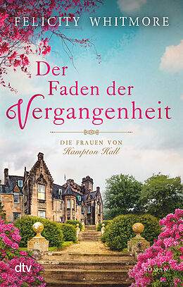 Kartonierter Einband Der Faden der Vergangenheit von Felicity Whitmore