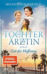 Kartonierter Einband Die Töchter der Ärztin von Helene Sommerfeld