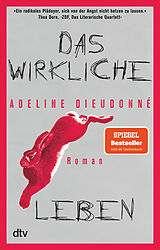 Kartonierter Einband Das wirkliche Leben von Adeline Dieudonné