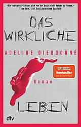 Kartonierter Einband Das wirkliche Leben von Adeline Dieudonné