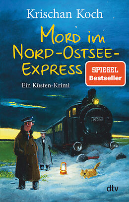 Kartonierter Einband Mord im Nord-Ostsee-Express von Krischan Koch