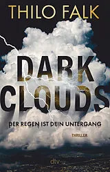 Kartonierter Einband Dark Clouds von Thilo Falk
