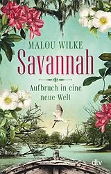 Kartonierter Einband Savannah Aufbruch in eine neue Welt von Malou Wilke