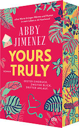 Kartonierter Einband Yours Truly von Abby Jimenez