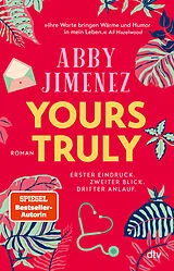 Kartonierter Einband Yours Truly von Abby Jimenez