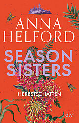 Kartonierter Einband Season Sisters  Herbstschatten von Anna Helford