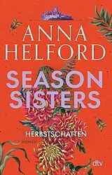 Kartonierter Einband Season Sisters Herbstschatten von Anna Helford