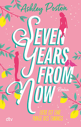 Kartonierter Einband Seven Years From Now von Ashley Poston