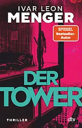 Kartonierter Einband Der Tower von Ivar Leon Menger