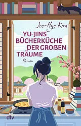 Kartonierter Einband Yu-jins Bücherküche der großen Träume von Jee-Hye Kim