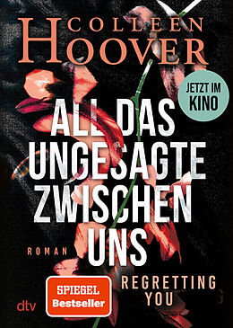 Kartonierter Einband All das Ungesagte zwischen uns von Colleen Hoover