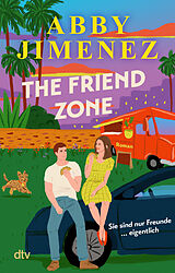 Kartonierter Einband The Friend Zone von Abby Jimenez