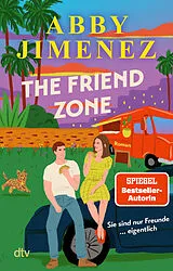 Kartonierter Einband The Friend Zone von Abby Jimenez