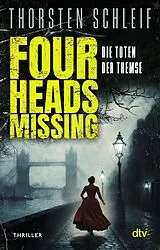 Kartonierter Einband Four Heads Missing von Thorsten Schleif