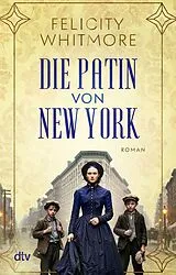 Kartonierter Einband Die Patin von New York von Felicity Whitmore