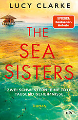 Kartonierter Einband The Sea Sisters von Lucy Clarke