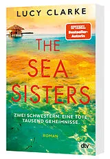 Kartonierter Einband The Sea Sisters von Lucy Clarke