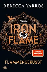 Kartonierter Einband Iron Flame Flammengeküsst von Rebecca Yarros