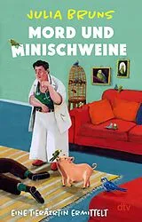 Kartonierter Einband Mord und Minischweine von Julia Bruns