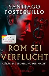 Kartonierter Einband Rom sei verflucht von Santiago Posteguillo