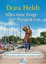 Kartonierter Einband Alles eine Frage der Perspektive von Dora Heldt