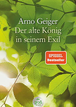 Kartonierter Einband Der alte König in seinem Exil von Arno Geiger