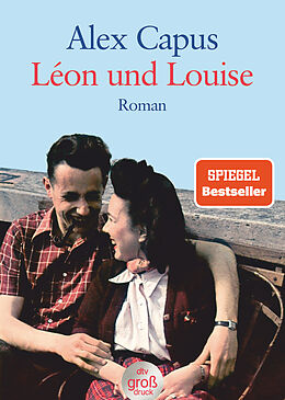 Kartonierter Einband Léon und Louise von Alex Capus