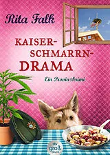 Kartonierter Einband Kaiserschmarrndrama von Rita Falk