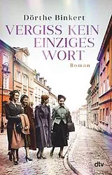 Kartonierter Einband Vergiss kein einziges Wort von Dörthe Binkert