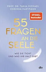 Kartonierter Einband 55 Fragen an die Seele von Tanja Michael, Corinna Hartmann