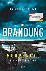 Kartonierter Einband Die Brandung  Moorengel von Karen Kliewe