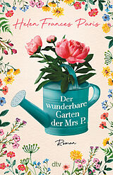 Kartonierter Einband Der wunderbare Garten der Mrs P. von Helen Frances Paris