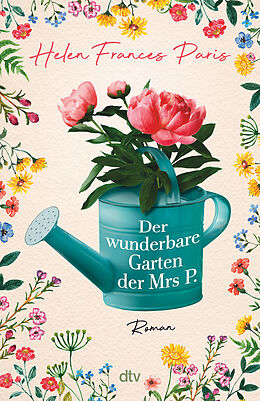 Kartonierter Einband Der wunderbare Garten der Mrs P. von Helen Frances Paris