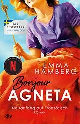 Kartonierter Einband Bonjour Agneta von Emma Hamberg