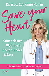Kartonierter Einband Save your Heart von Catharina Hamm